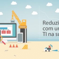 Reduzindo custos com um serviço de TI na sua empresa