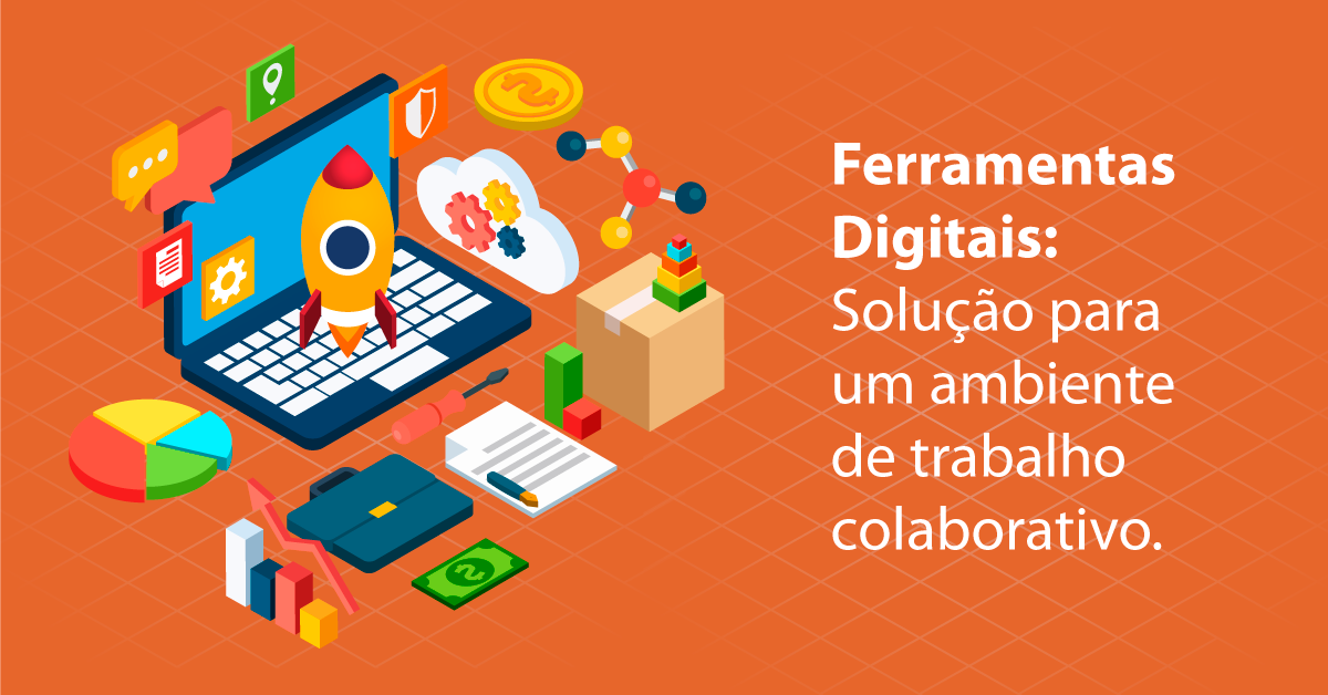 Ferramentas Digitais Solução Para Um Ambiente De Trabalho Colaborativo 8644