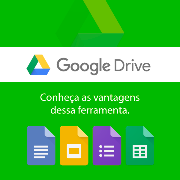 Google Drive: Conheça as vantagens dessa ferramenta