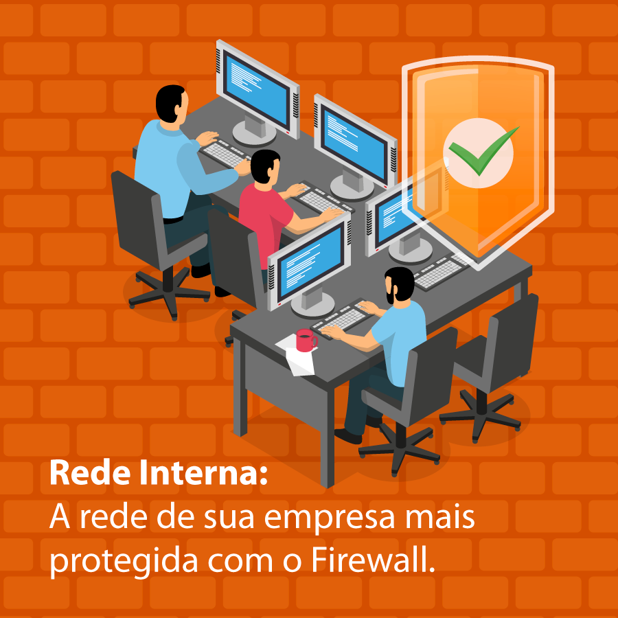 Rede Interna: A rede de sua empresa mais protegida com o Firewall