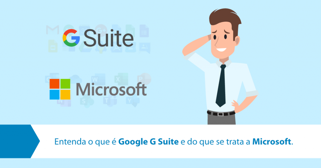 Entenda o que é Google G Suite e do que se trata a Microsoft