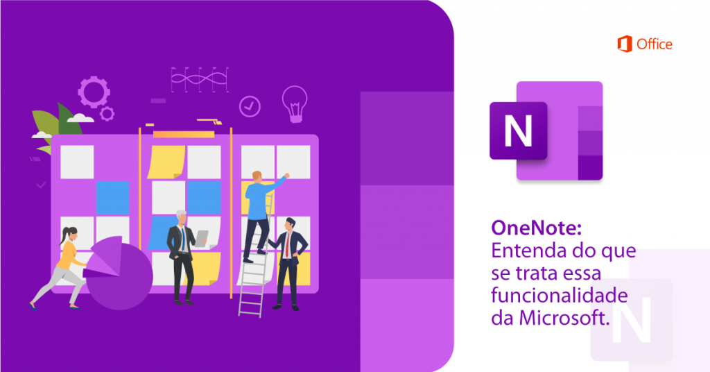 OneNote: Entenda do que se trata essa funcionalidade da Microsoft
