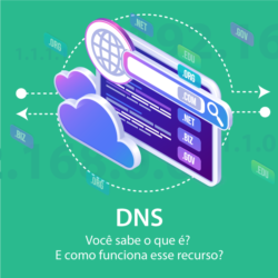DNS: Você sabe o que é? E como funciona esse recurso?